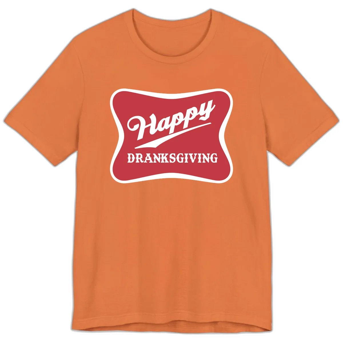 Happy Dranksgiving Typography Design Premium T-Shirt in Burnt Orange