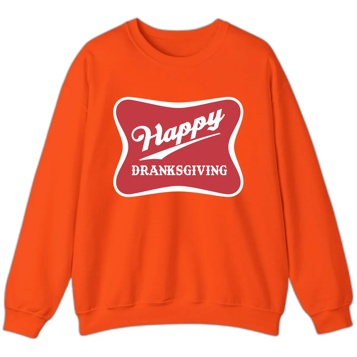 Happy Dranksgiving Typography Design Sweatshirt in Orange