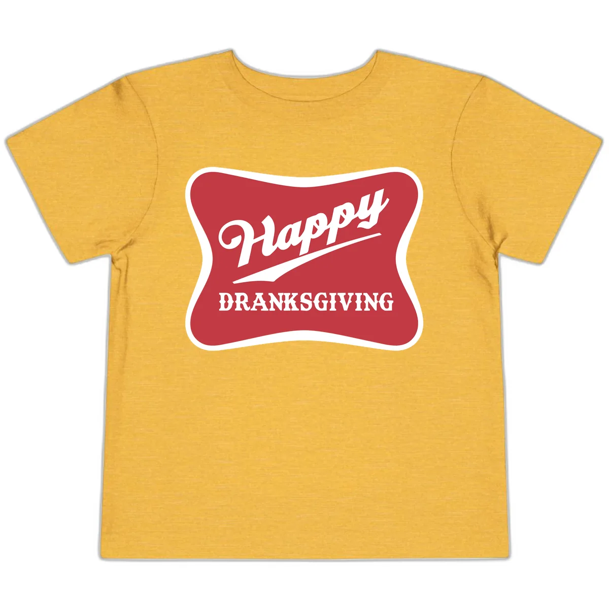 Happy Dranksgiving Typography Design Toddler T-Shirt in Heather Yellow Gold