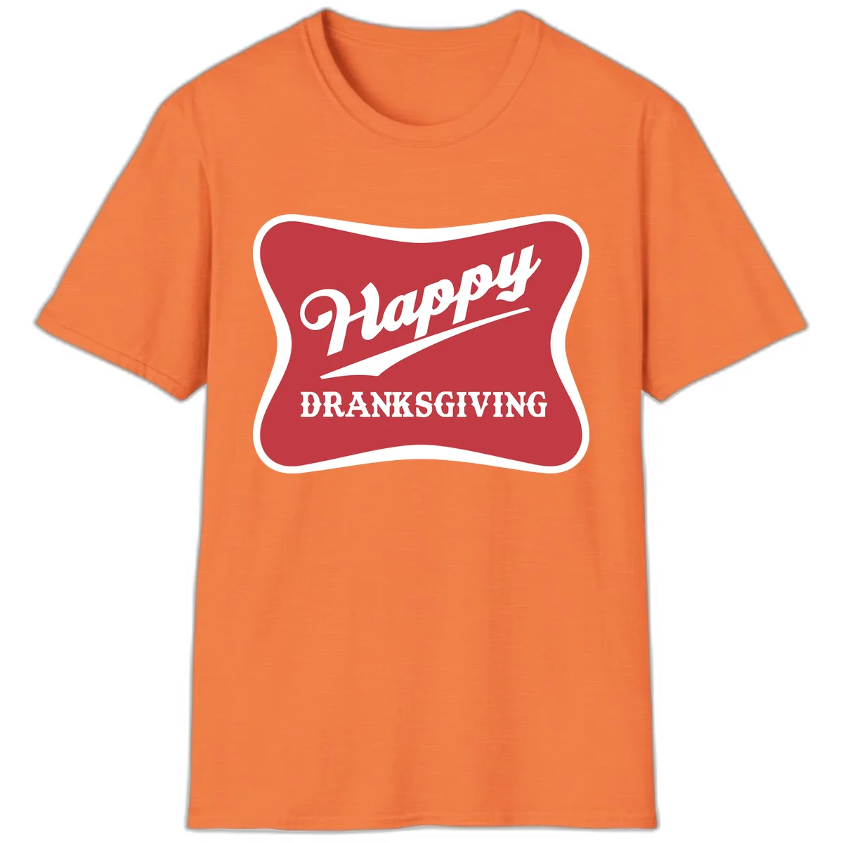 Happy Dranksgiving Typography Design T-Shirt in Heather Orange