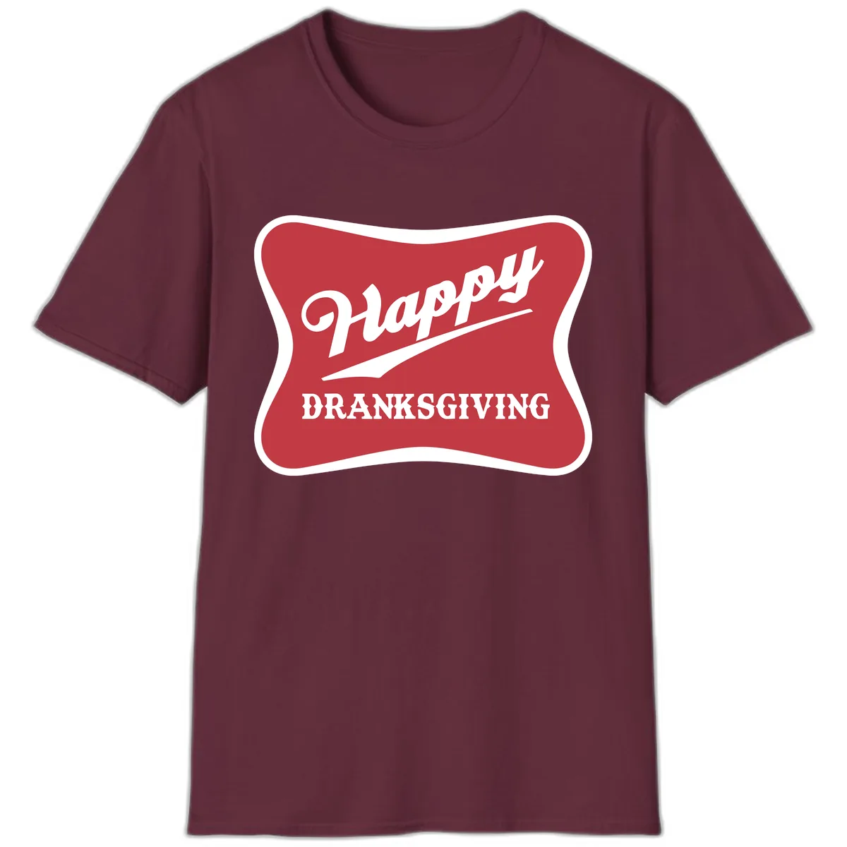 Happy Dranksgiving Typography Design T-Shirt in Maroon