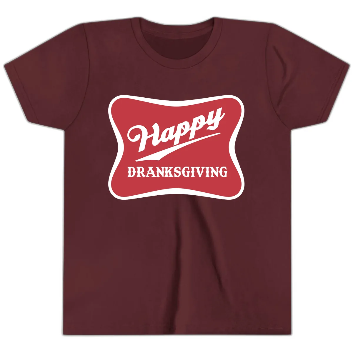 Happy Dranksgiving Typography Design Youth T-Shirt in Maroon