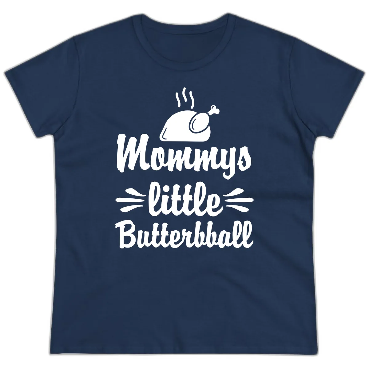 Mommys Little Butterball Thanksgiving Tee Ladies Tee in Navy