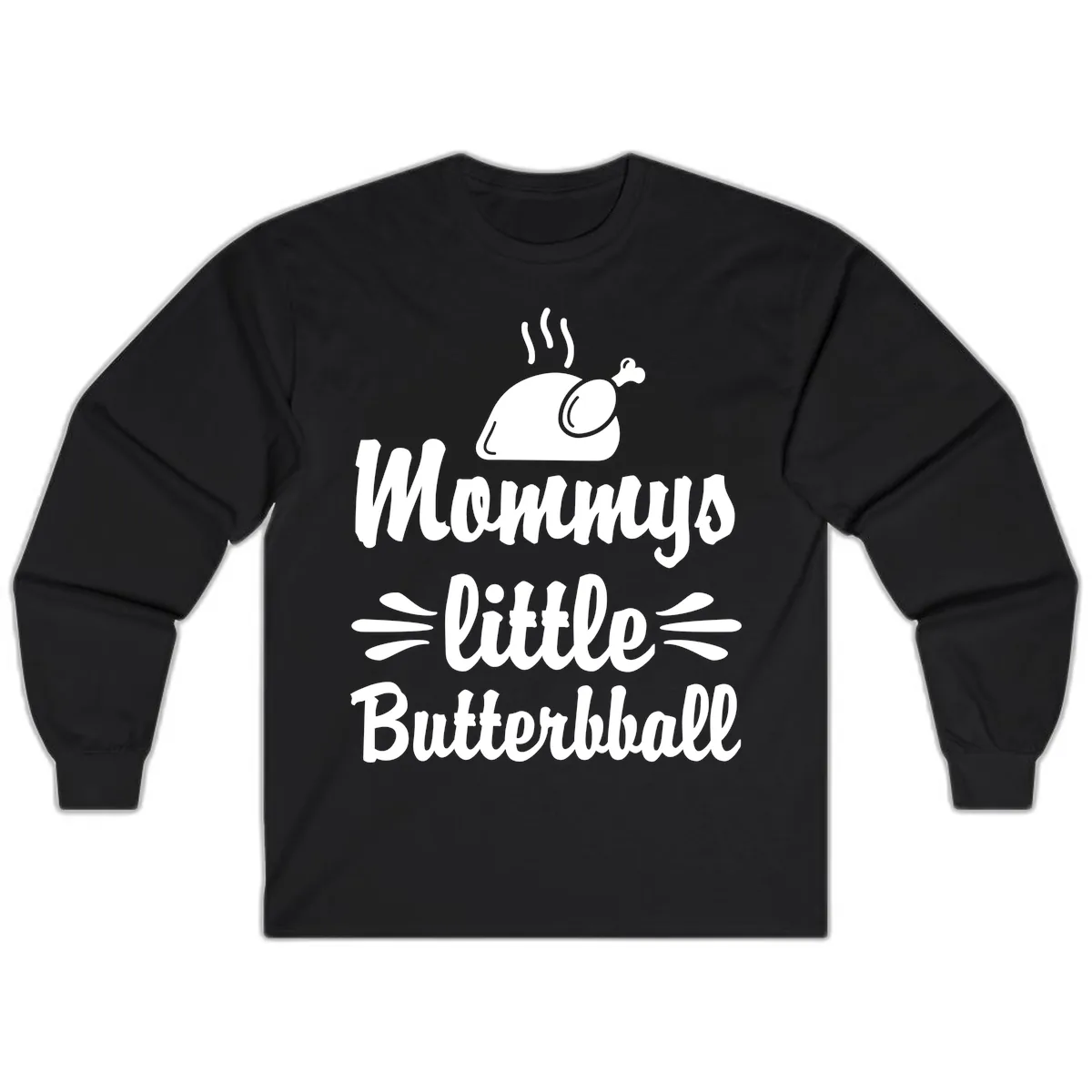 Mommys Little Butterball Thanksgiving Tee Long Sleeve in Black