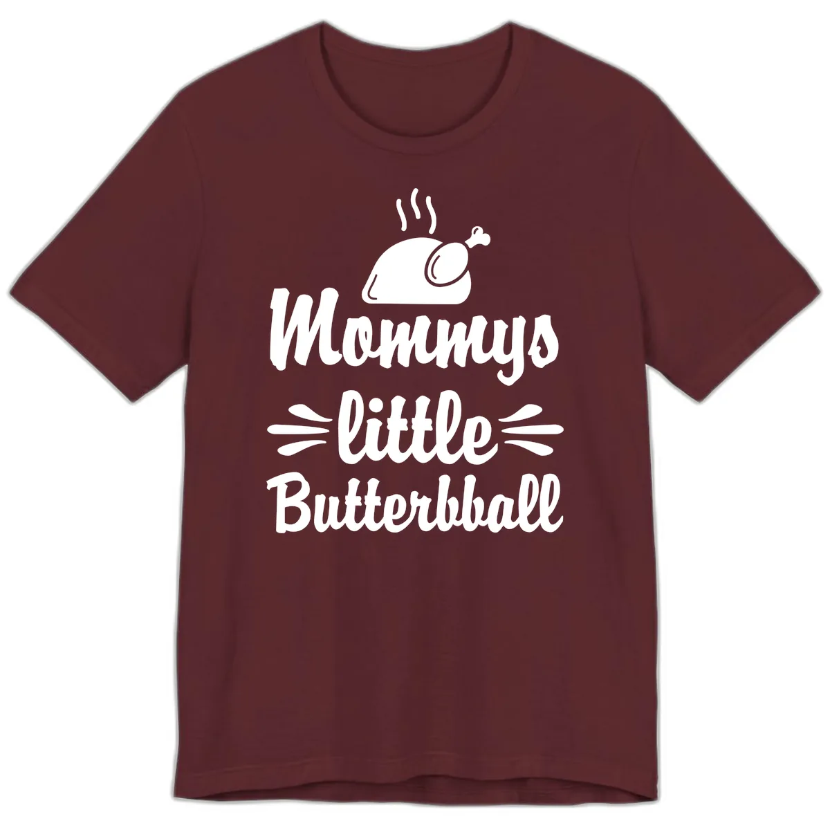 Mommys Little Butterball Thanksgiving Tee Premium T-Shirt in Maroon