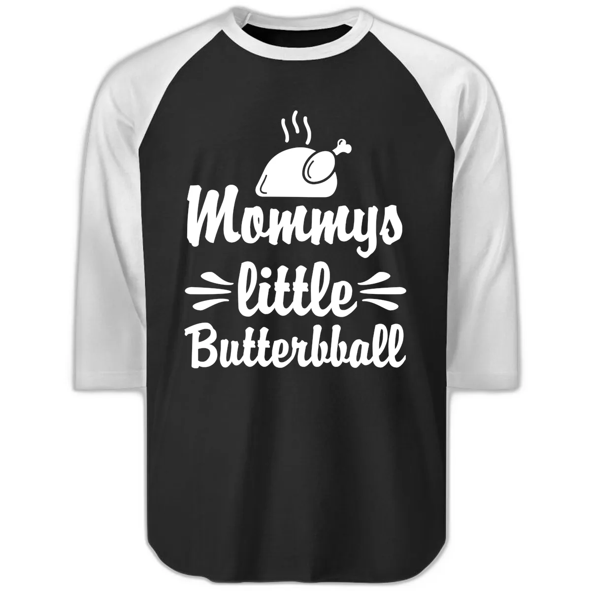 Mommys Little Butterball Thanksgiving Tee Raglan 3/4 in Black White