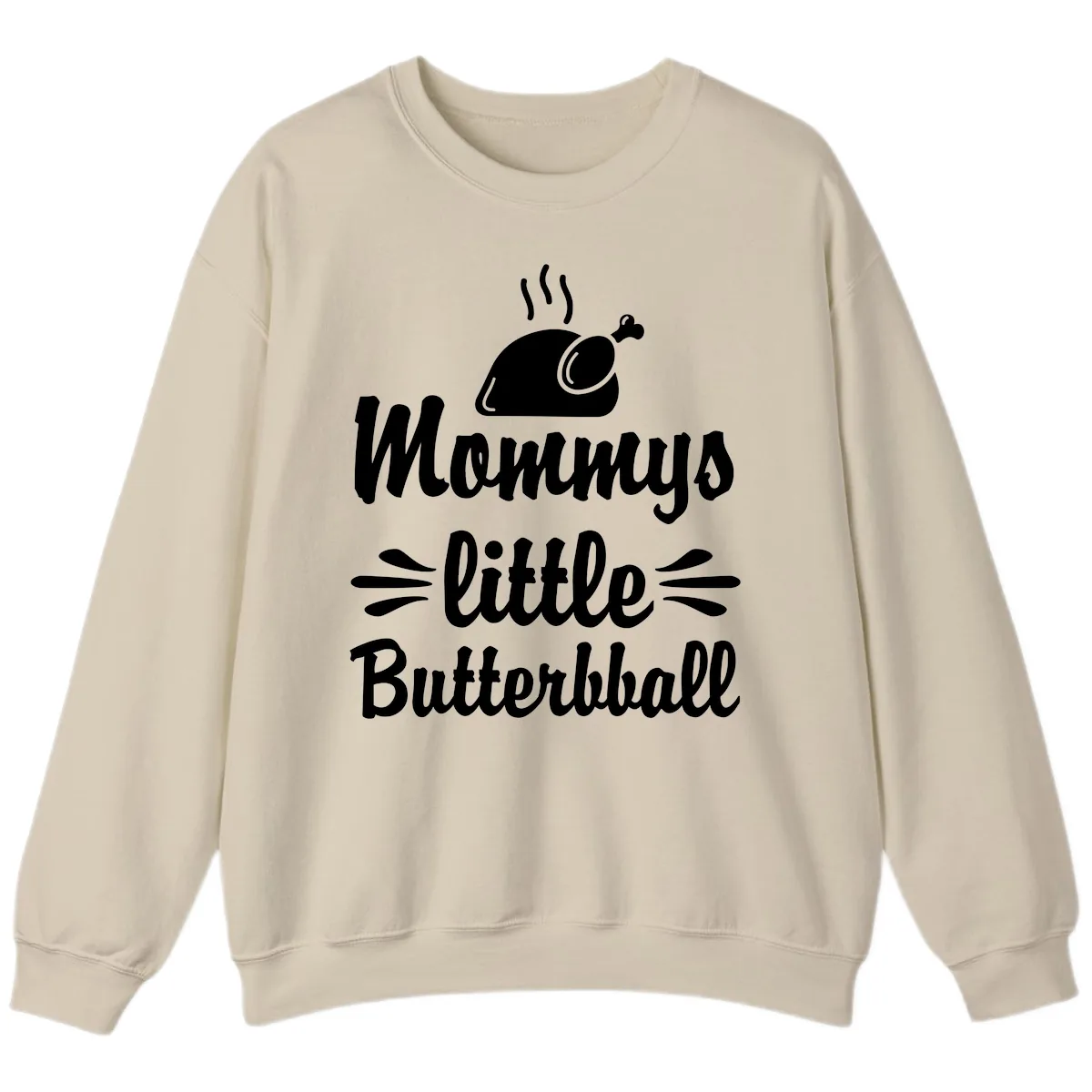 Mommys Little Butterball Thanksgiving Tee Sweatshirt in Sand