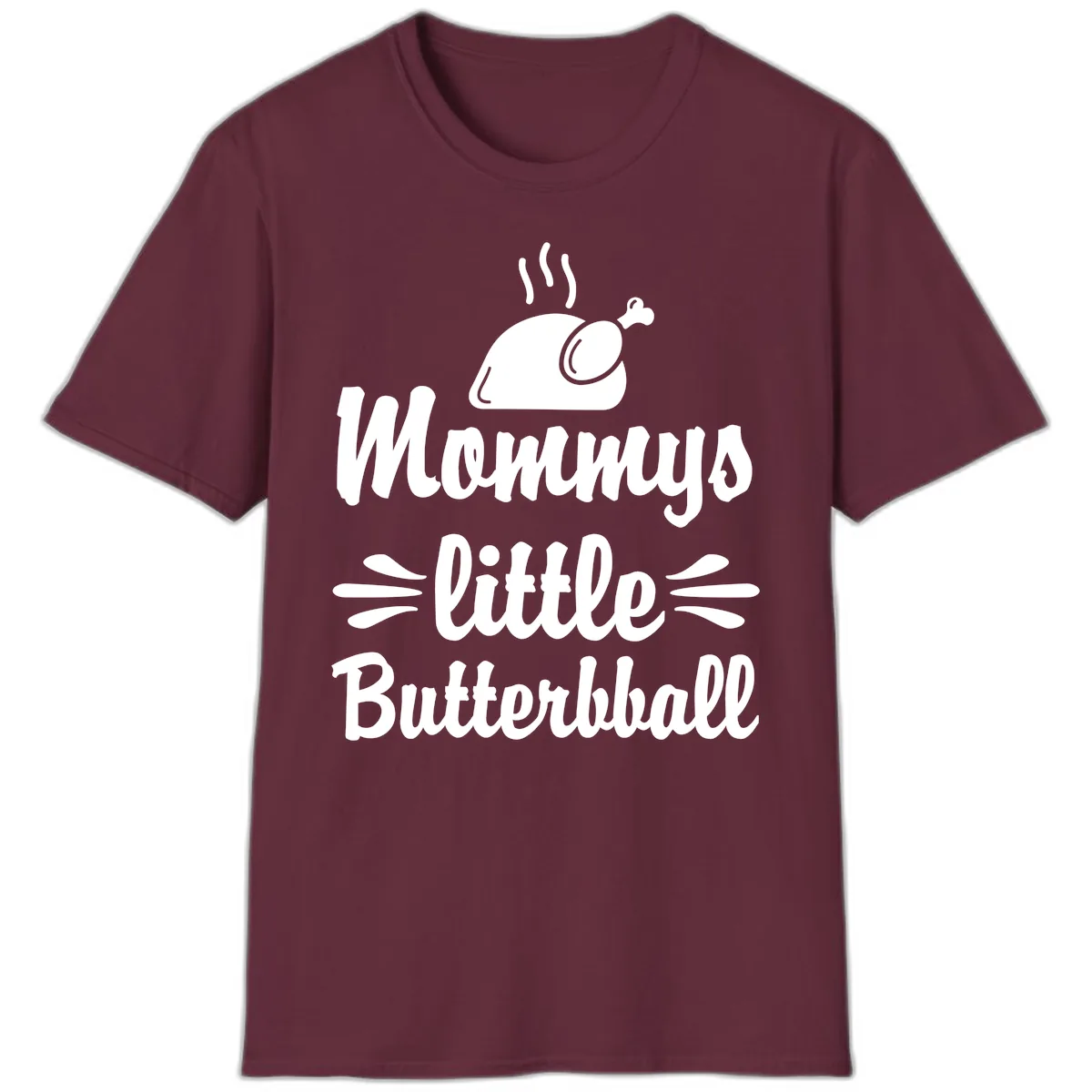 Mommys Little Butterball Thanksgiving Tee T-Shirt in Maroon