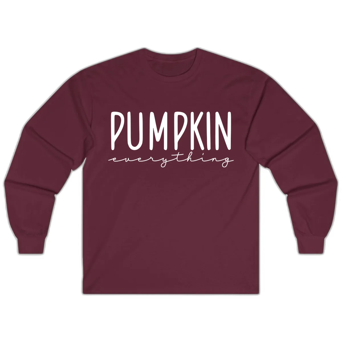 Pumpkin Everything Typography Design Long Sleeve in Maroon