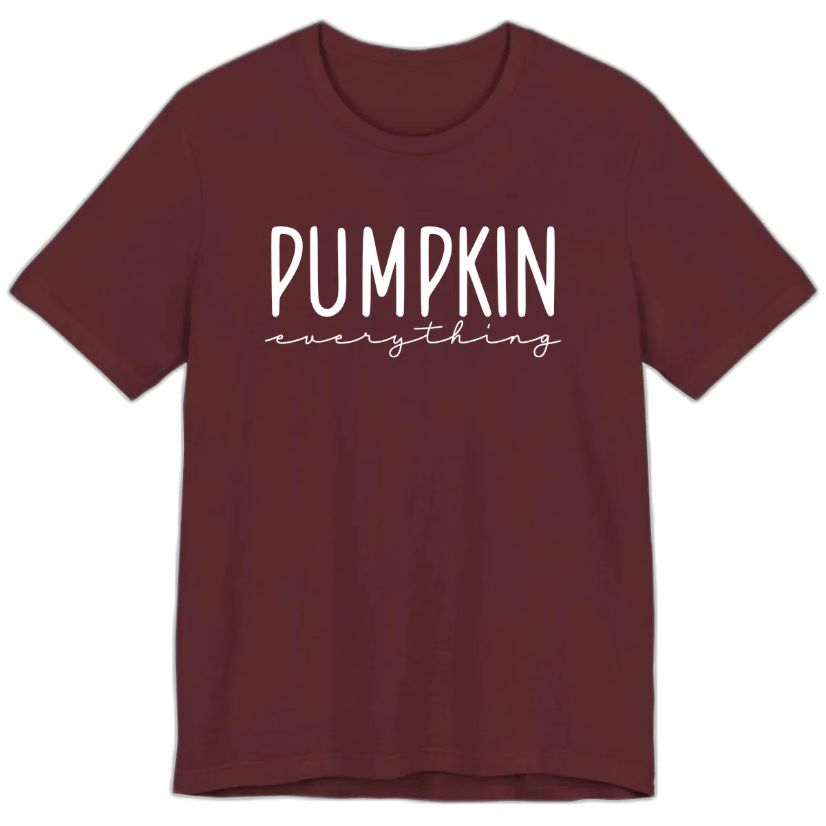 Pumpkin Everything Typography Design Premium T-Shirt in Maroon