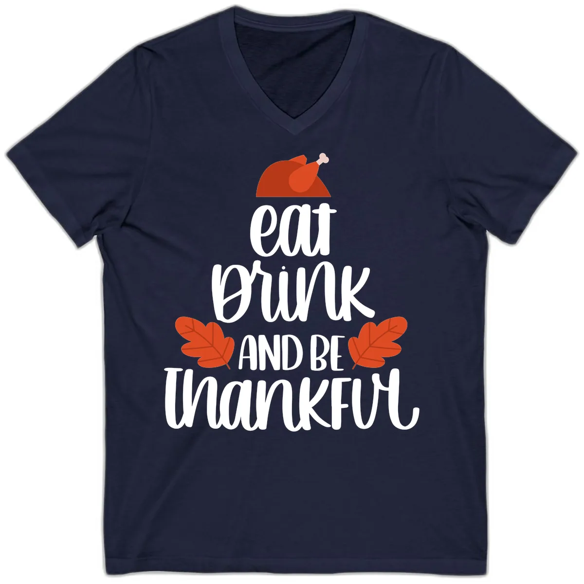 Eat Drink And Be Thankful Turkey Design V-Neck in Navy