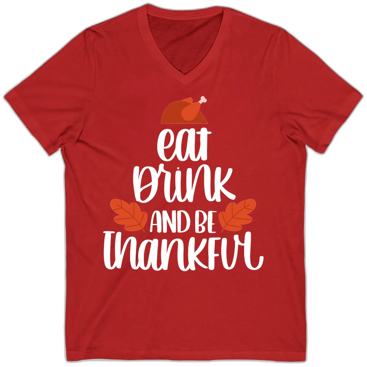 Eat Drink And Be Thankful Turkey Design V-Neck in Red