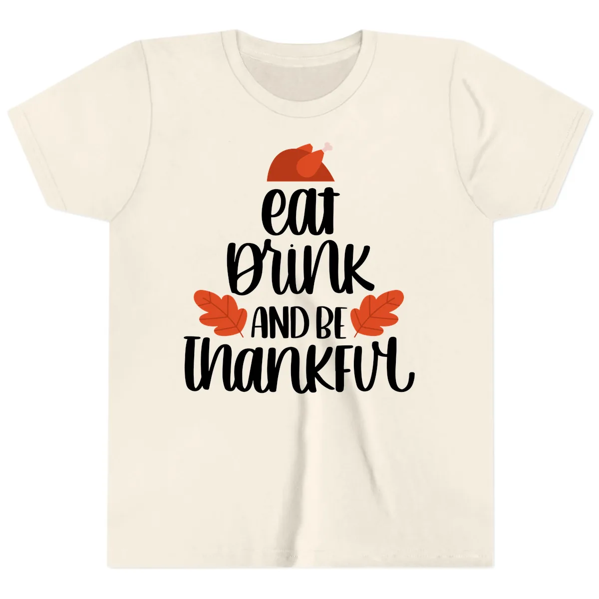Eat Drink And Be Thankful Turkey Design Youth T-Shirt in Natural