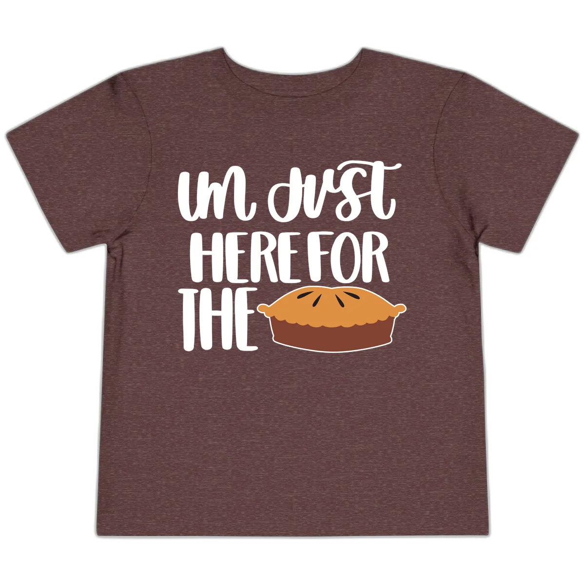 I'm Just Here For The Pie Thanksgiving Toddler T-Shirt in Heather Maroon