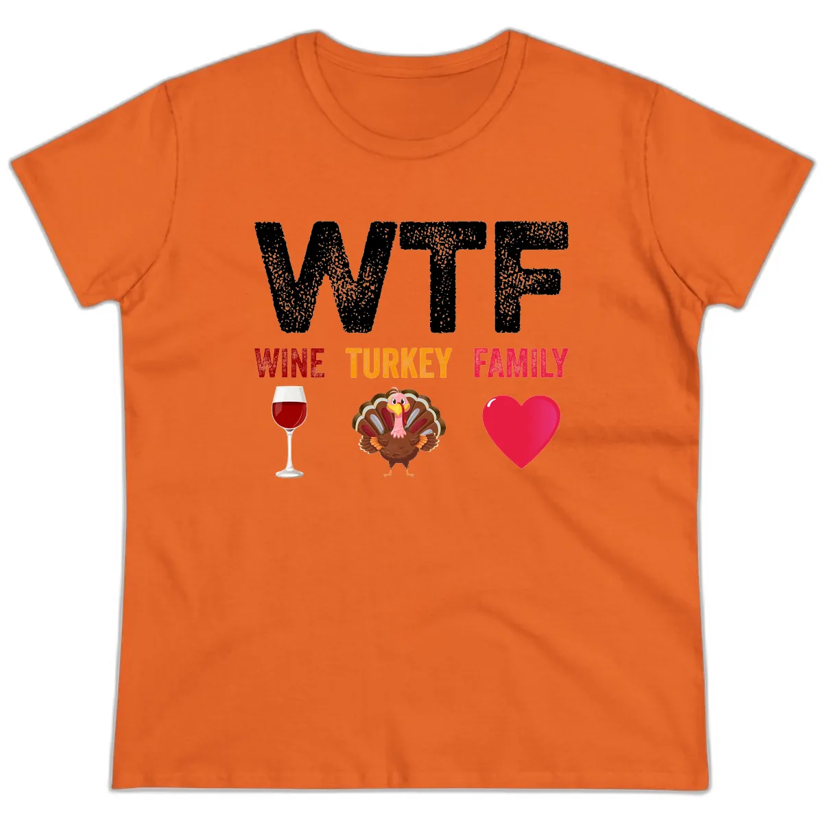 Wine Turkey Family Thanksgiving Shirt Ladies Tee in Orange