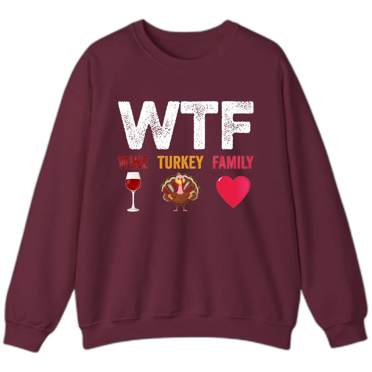 Wine Turkey Family Thanksgiving Shirt Sweatshirt in Maroon
