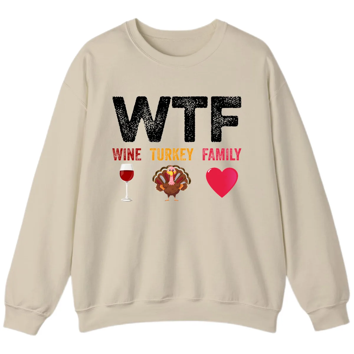 Wine Turkey Family Thanksgiving Shirt Sweatshirt in Sand