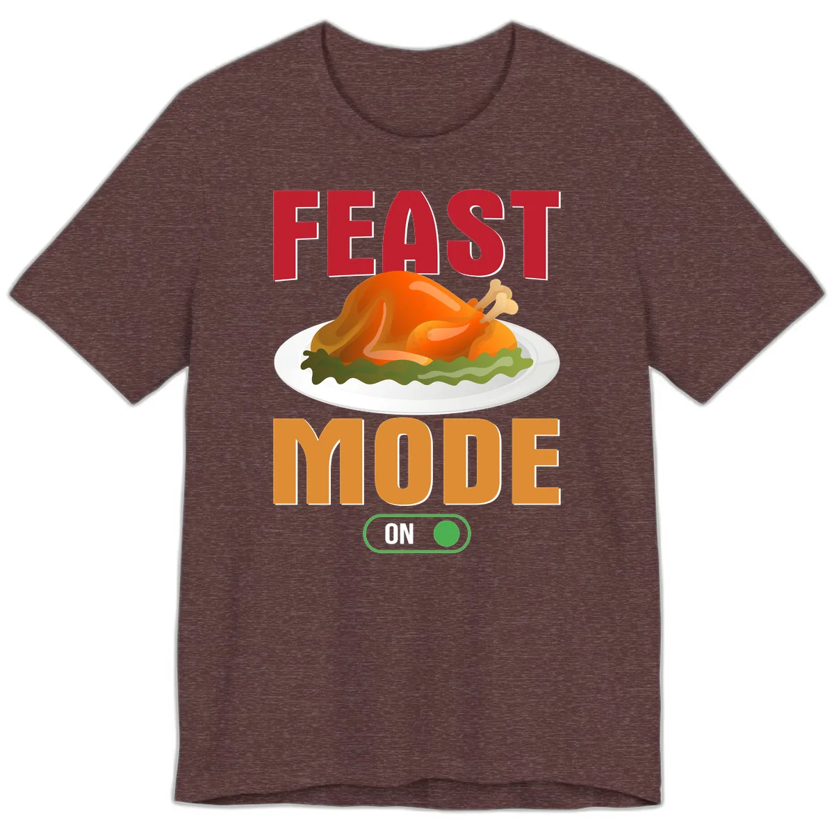 Feast Mode On Thanksgiving Turkey Premium T-Shirt in Heather Maroon