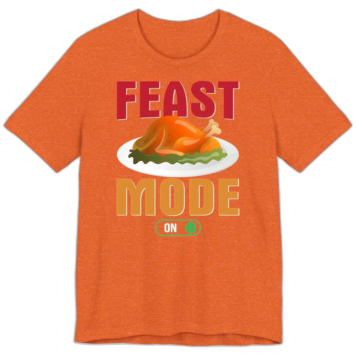 Feast Mode On Thanksgiving Turkey Premium T-Shirt in Heather Orange
