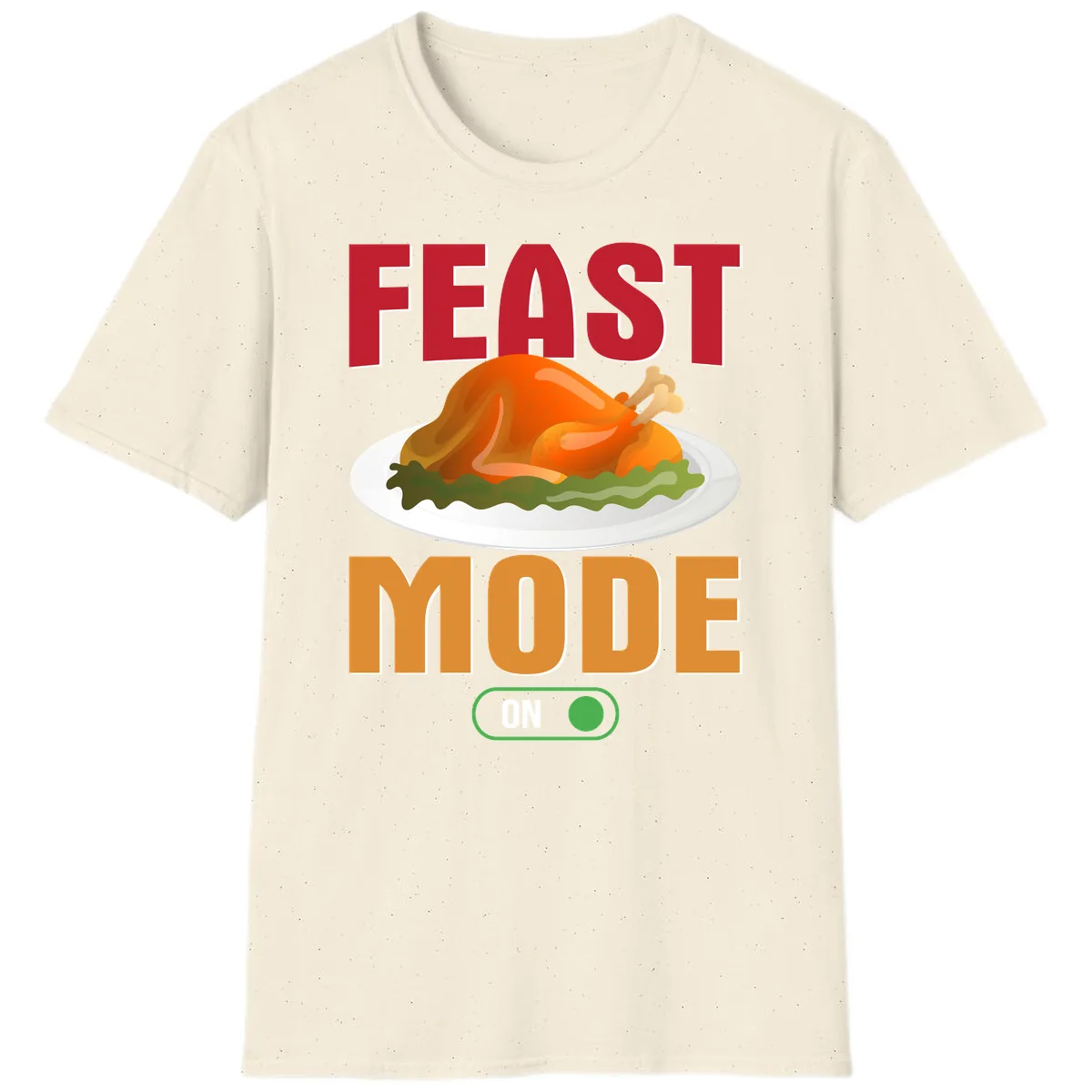 Feast Mode On Thanksgiving Turkey T-Shirt in Natural
