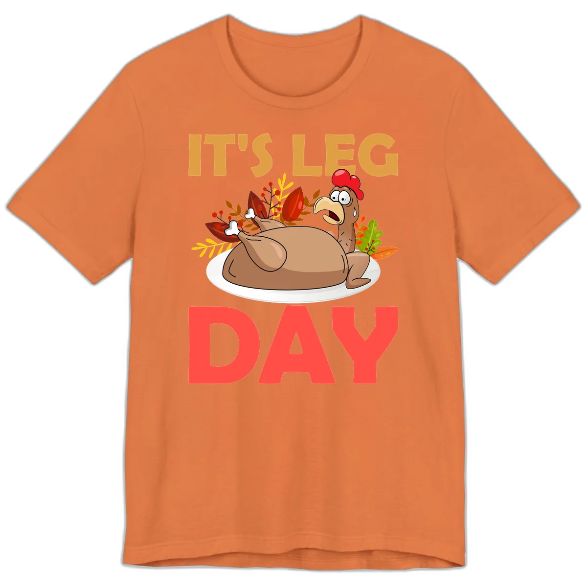 It's Leg Day Turkey T-Shirt Design Premium T-Shirt in Burnt Orange