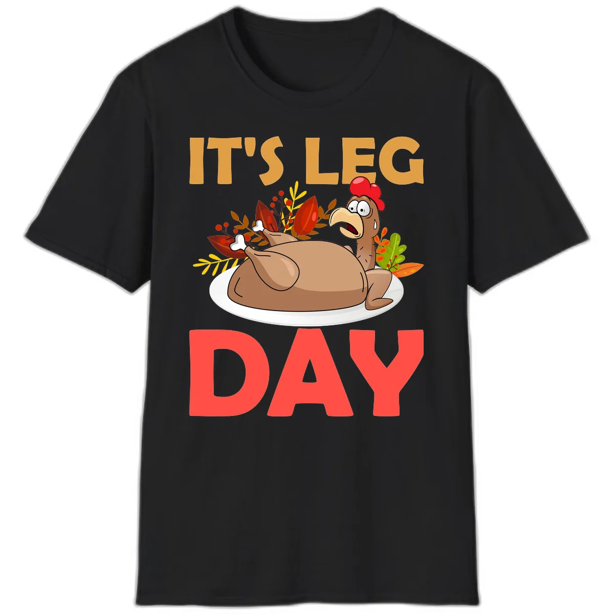 It's Leg Day Turkey T-Shirt Design T-Shirt in Black