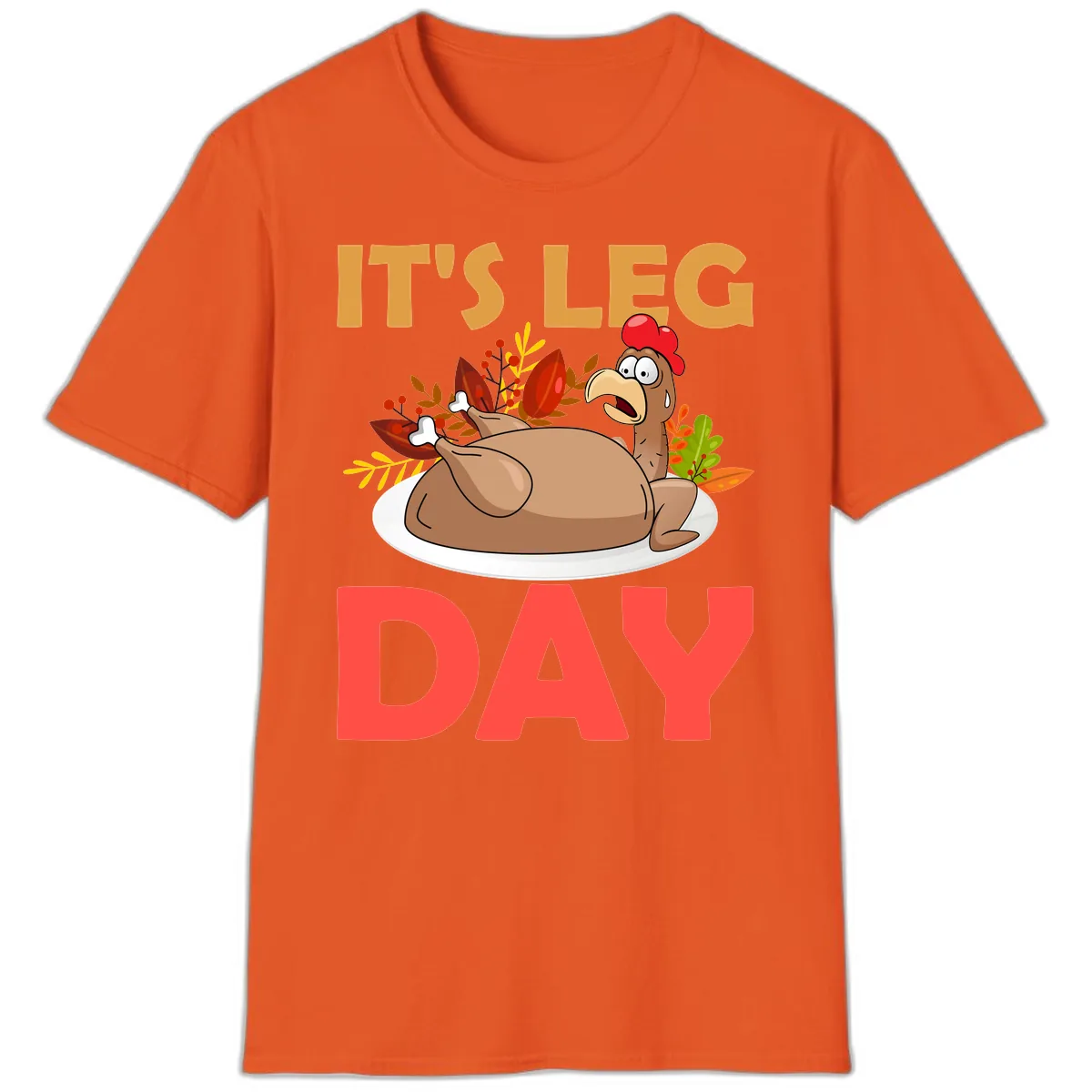 It's Leg Day Turkey T-Shirt Design T-Shirt in Orange