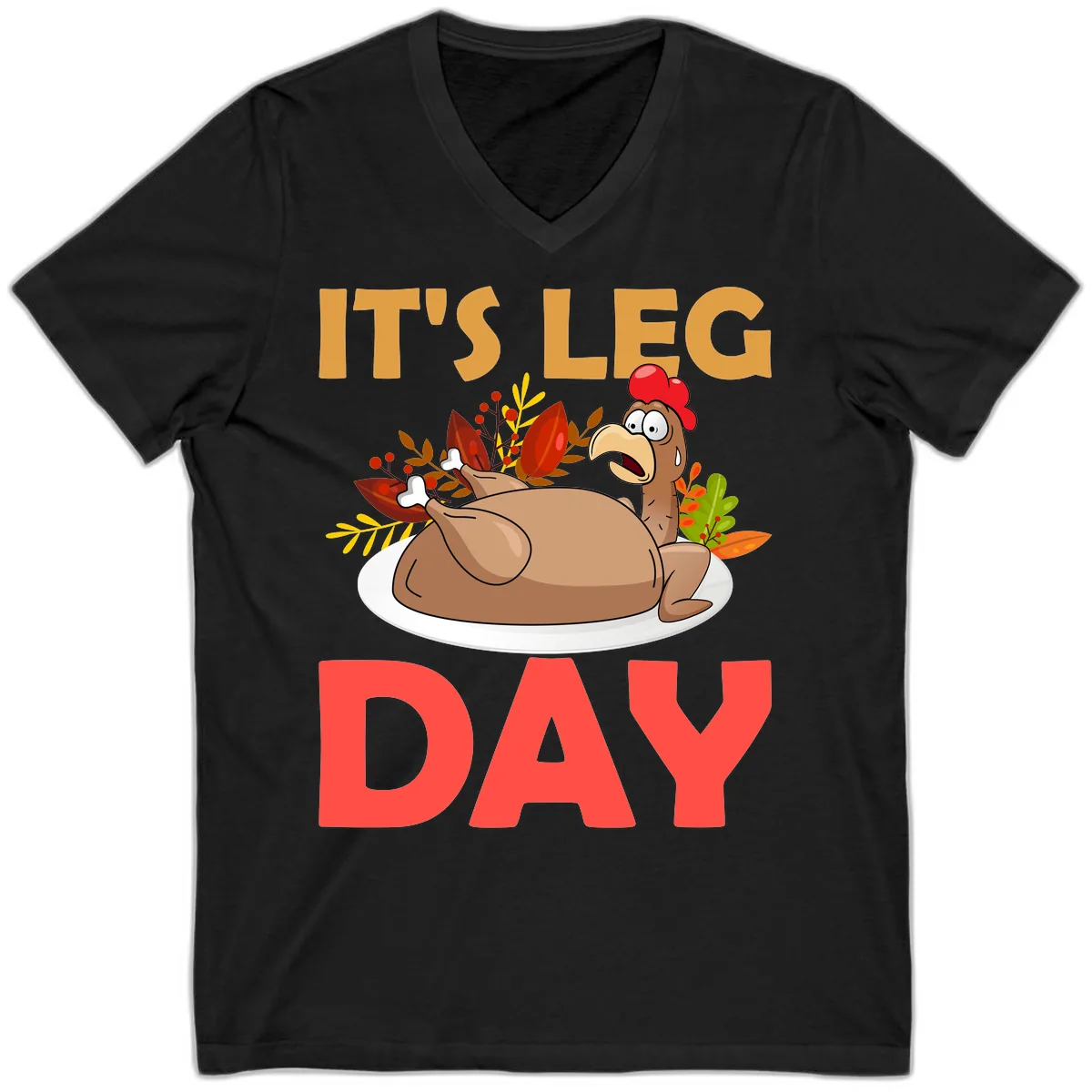 It's Leg Day Turkey T-Shirt Design V-Neck in Black