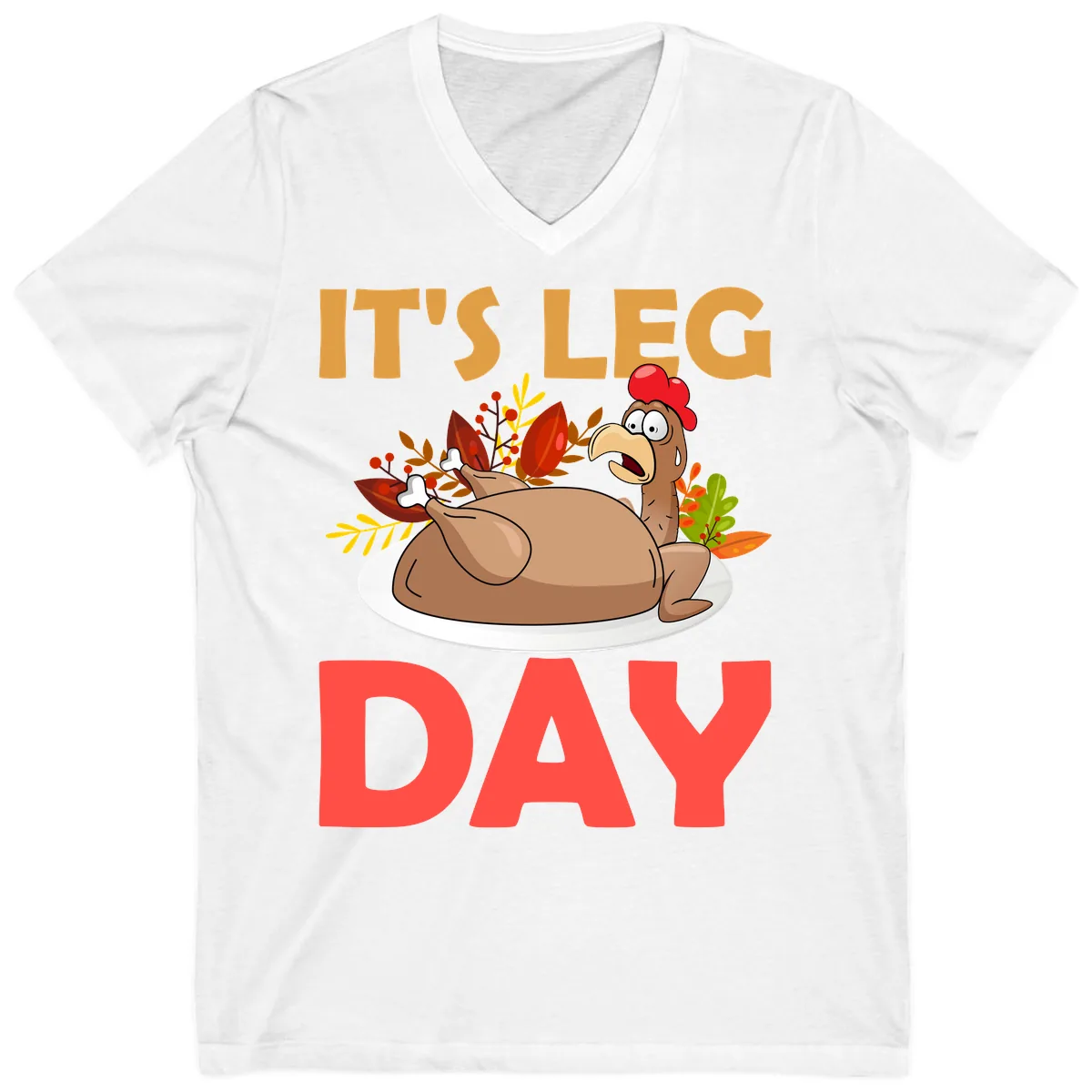 It's Leg Day Turkey T-Shirt Design V-Neck in White