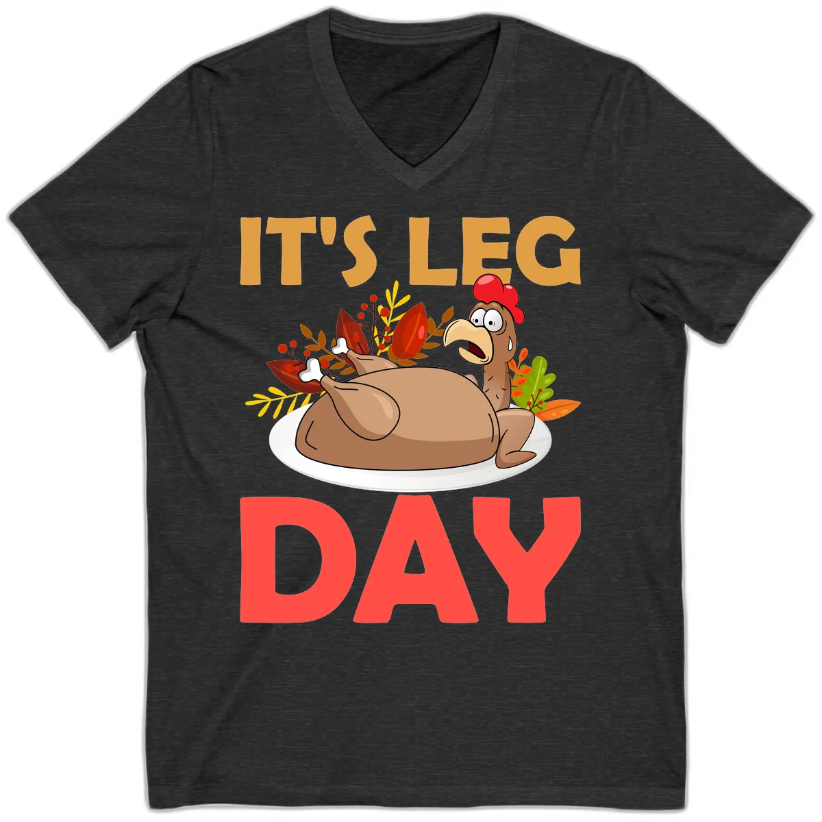 It's Leg Day Turkey T-Shirt Design V-Neck in Dark Grey Heather