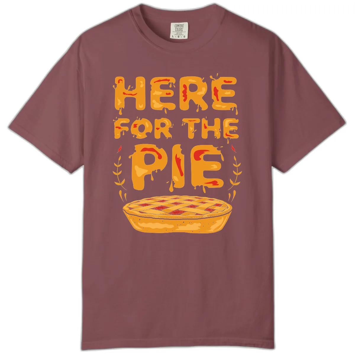 Here For The Pie Design Comfort Color in Brick