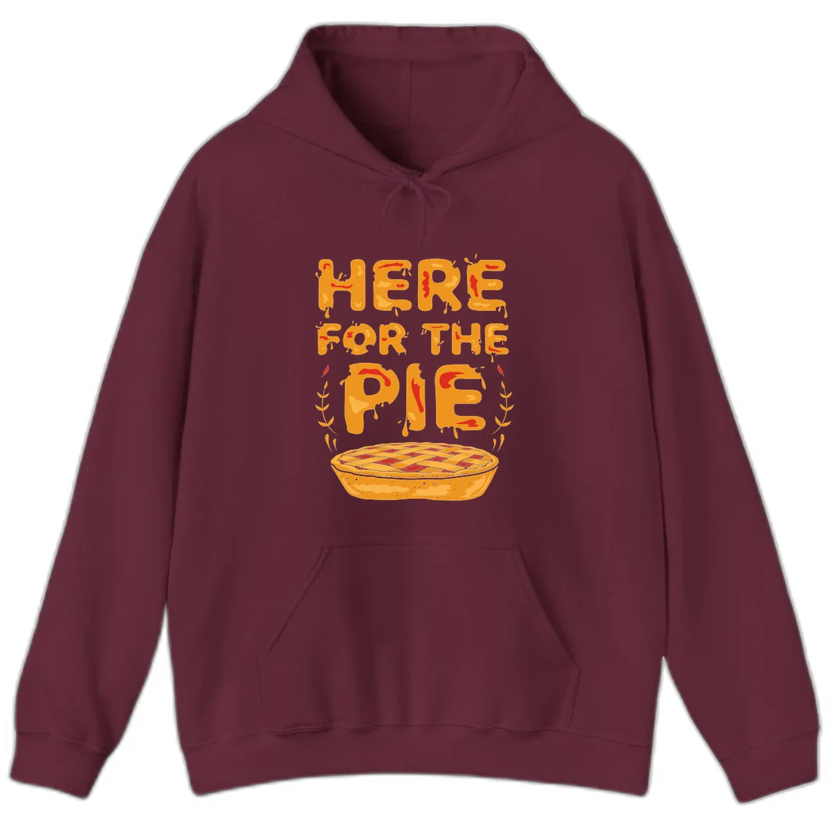 Here For The Pie Design Hoodie in Maroon