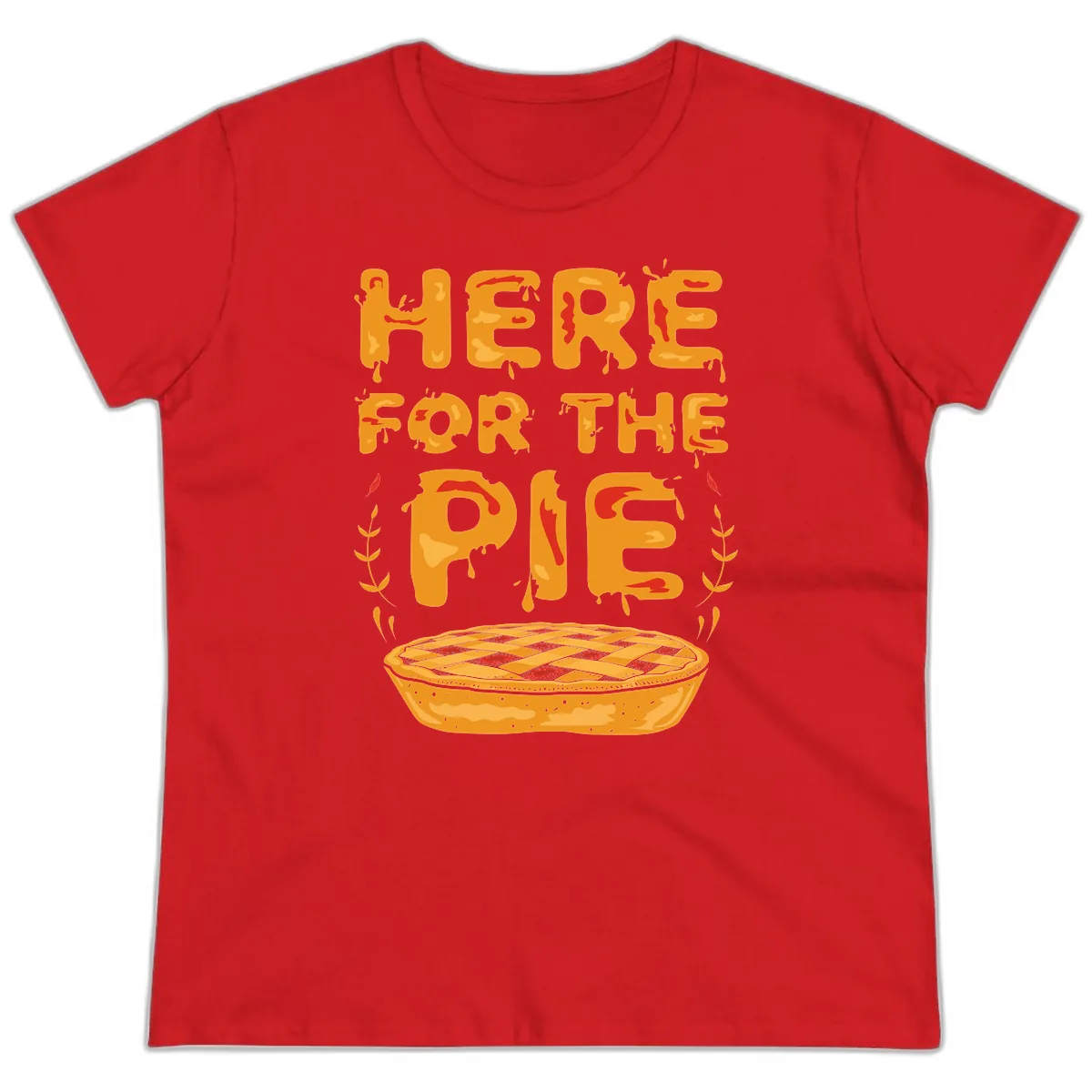Here For The Pie Design Ladies Tee in Red