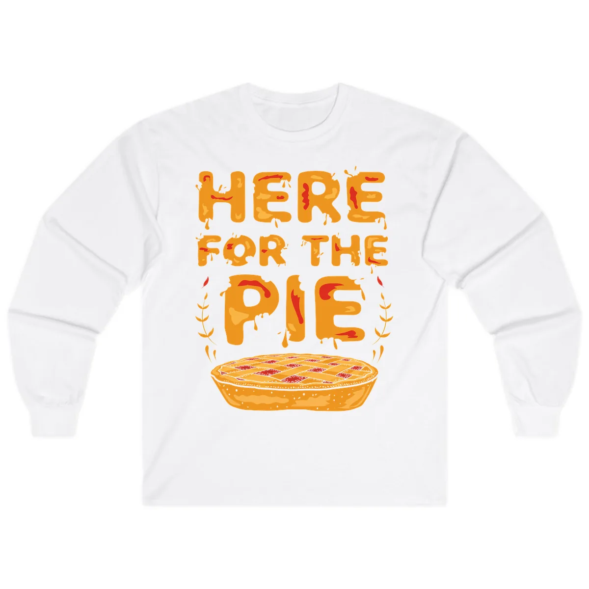 Here For The Pie Design Long Sleeve in White