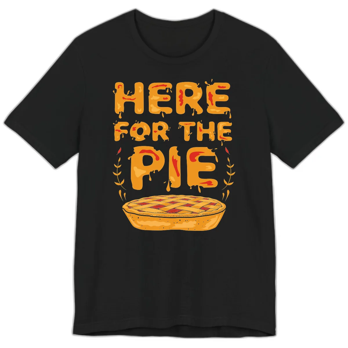 Here For The Pie Design Premium T-Shirt in Black