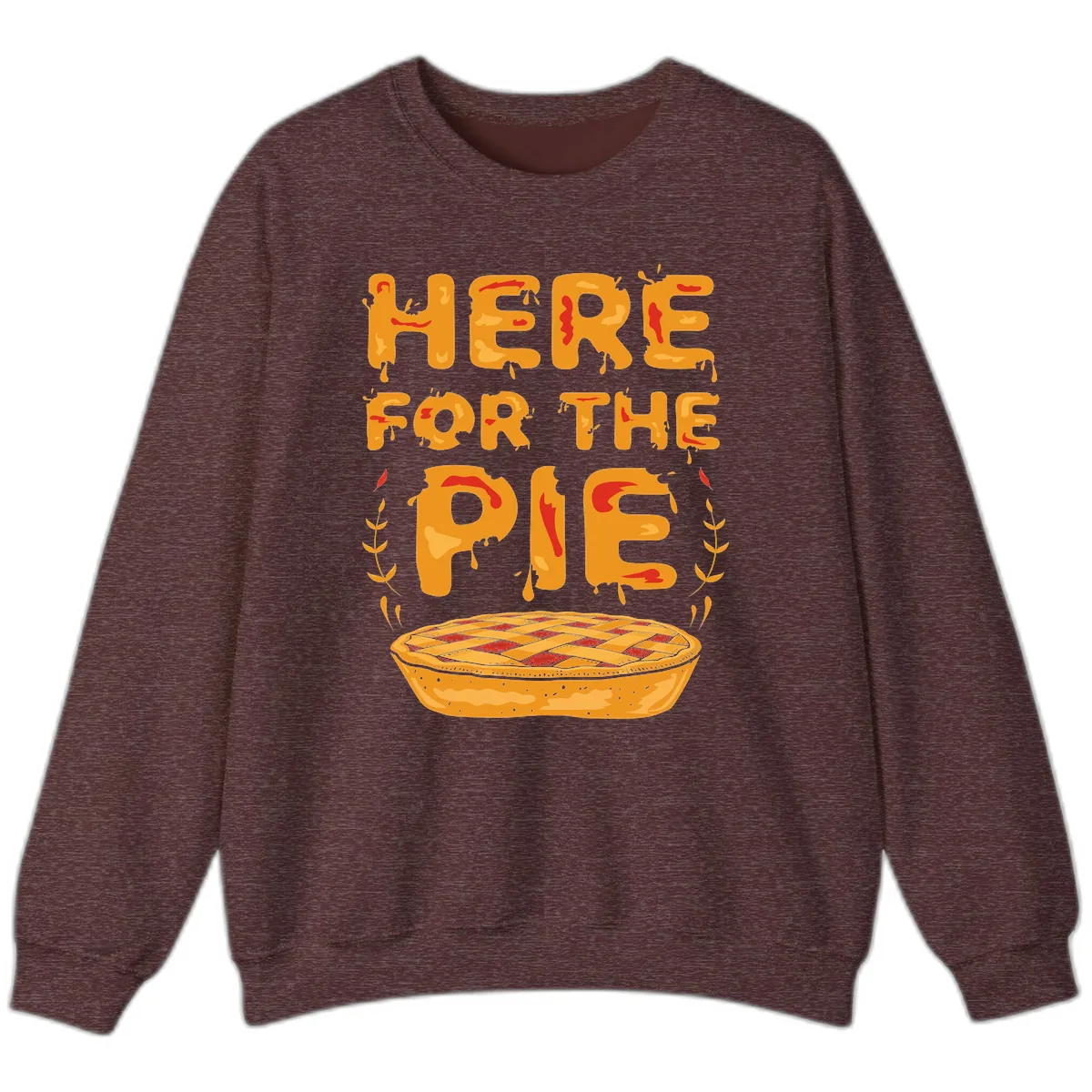 Here For The Pie Design Sweatshirt in Heather Sport Dark Maroon