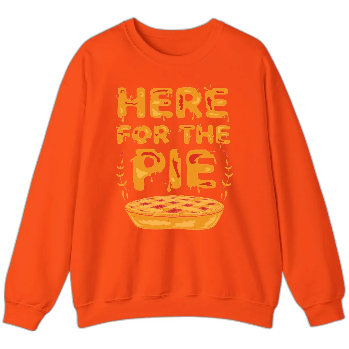 Here For The Pie Design Sweatshirt in Orange
