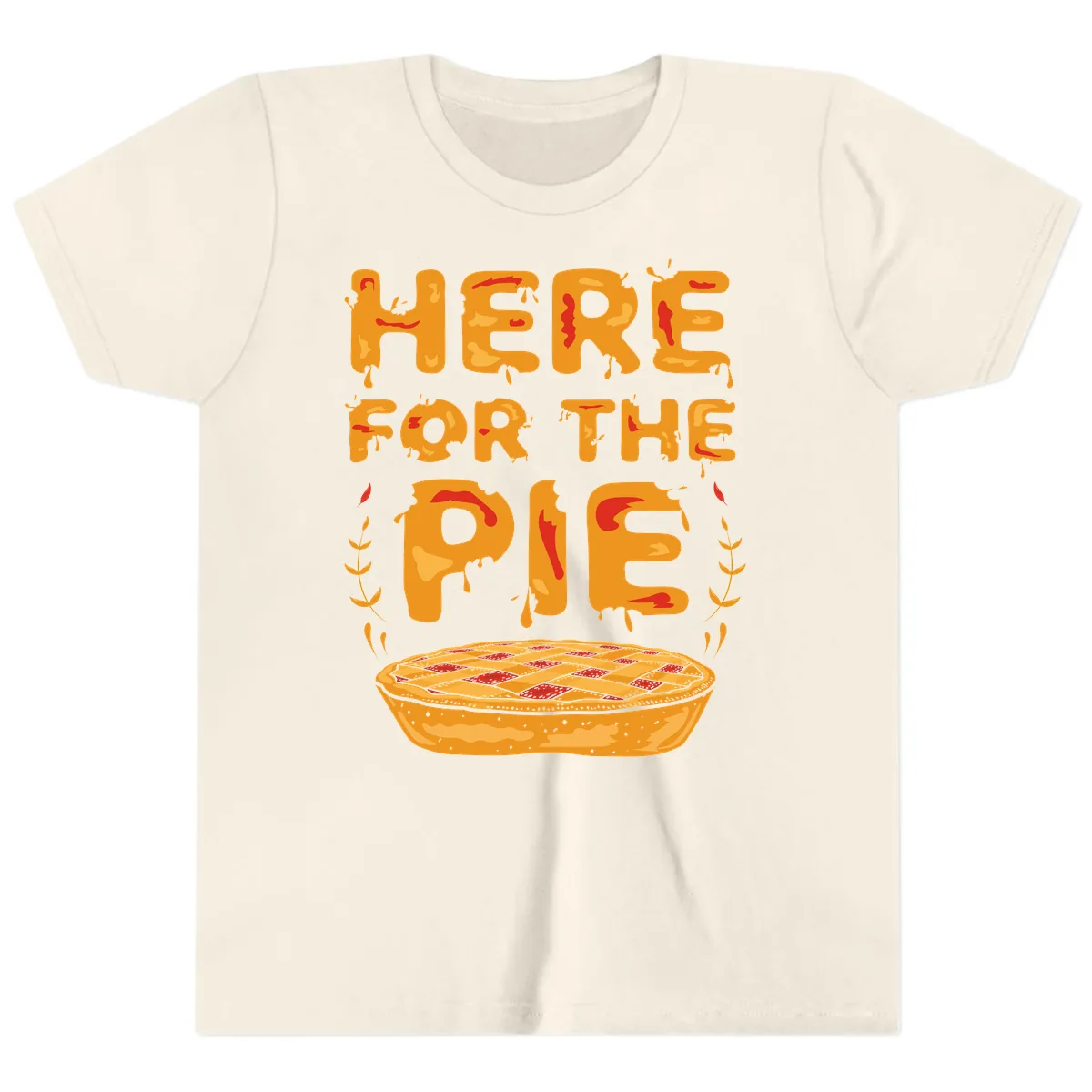 Here For The Pie Design Youth T-Shirt in Natural