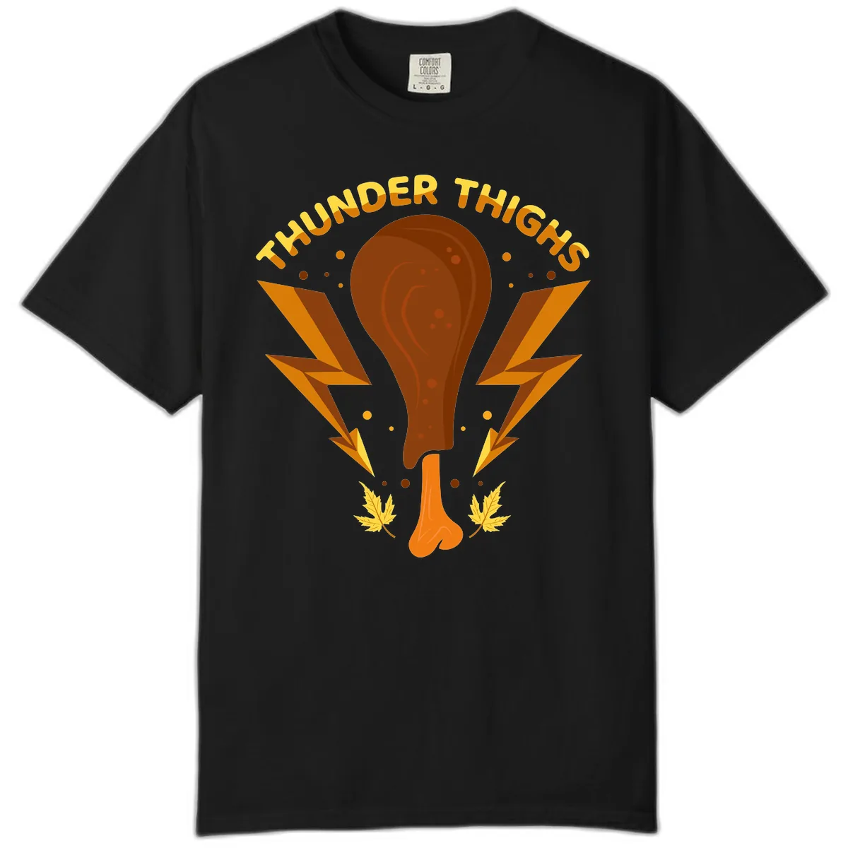 Thunder Thighs Turkey Leg Design Comfort Color in Black
