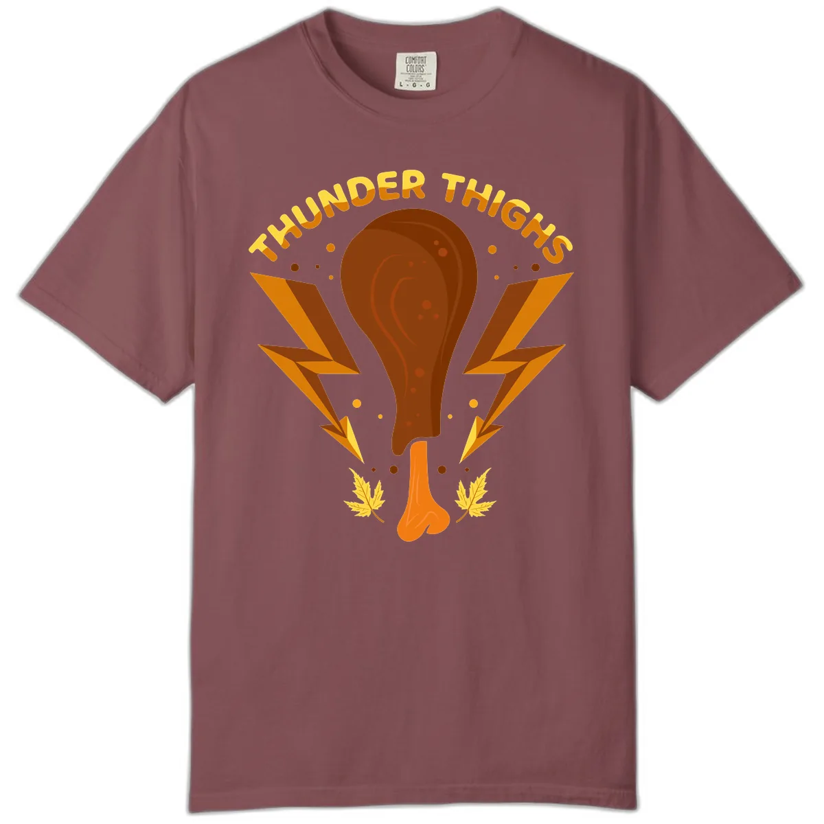 Thunder Thighs Turkey Leg Design Comfort Color in Brick