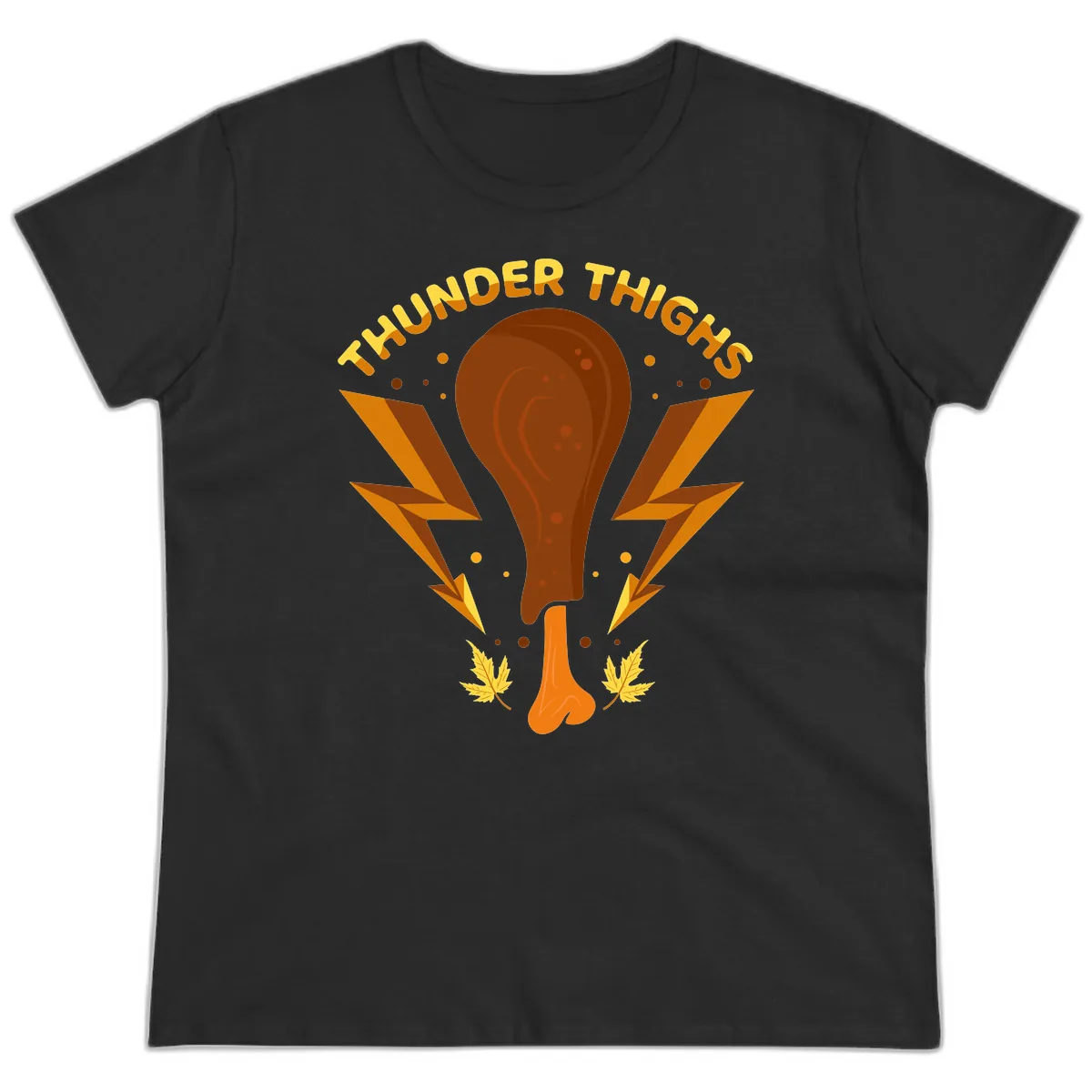 Thunder Thighs Turkey Leg Design Ladies Tee in Black