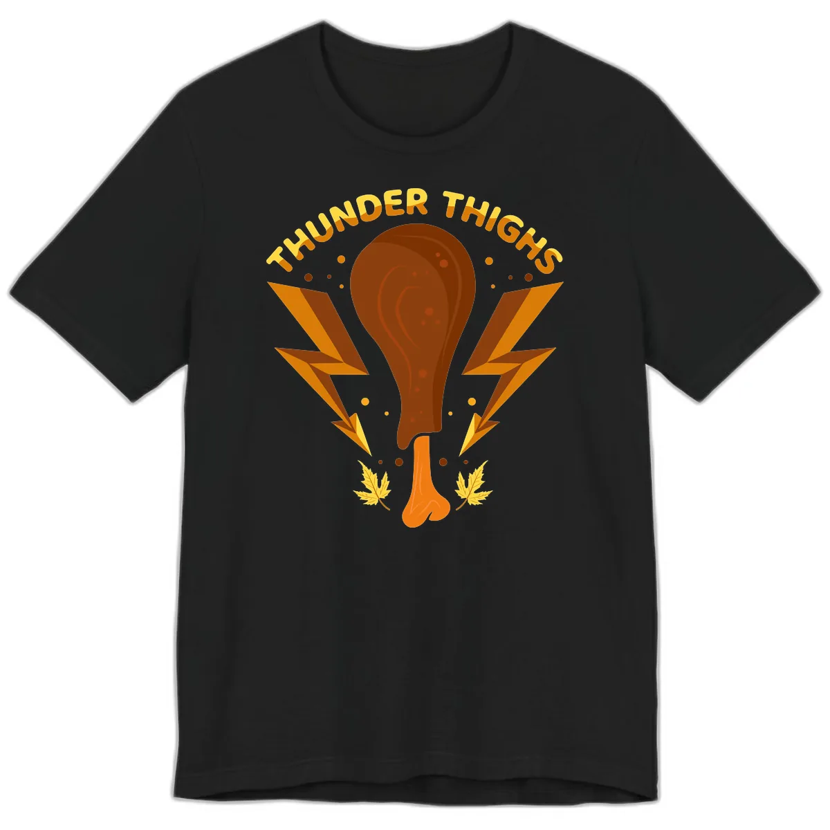 Thunder Thighs Turkey Leg Design Premium T-Shirt in Black