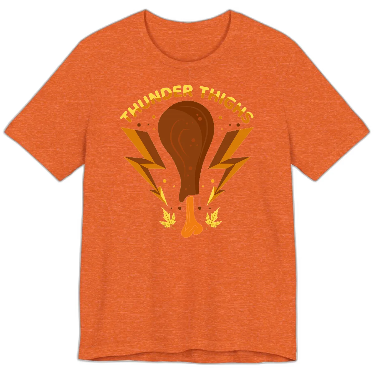 Thunder Thighs Turkey Leg Design Premium T-Shirt in Heather Orange