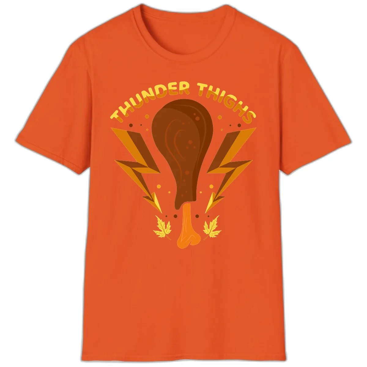Thunder Thighs Turkey Leg Design T-Shirt in Orange