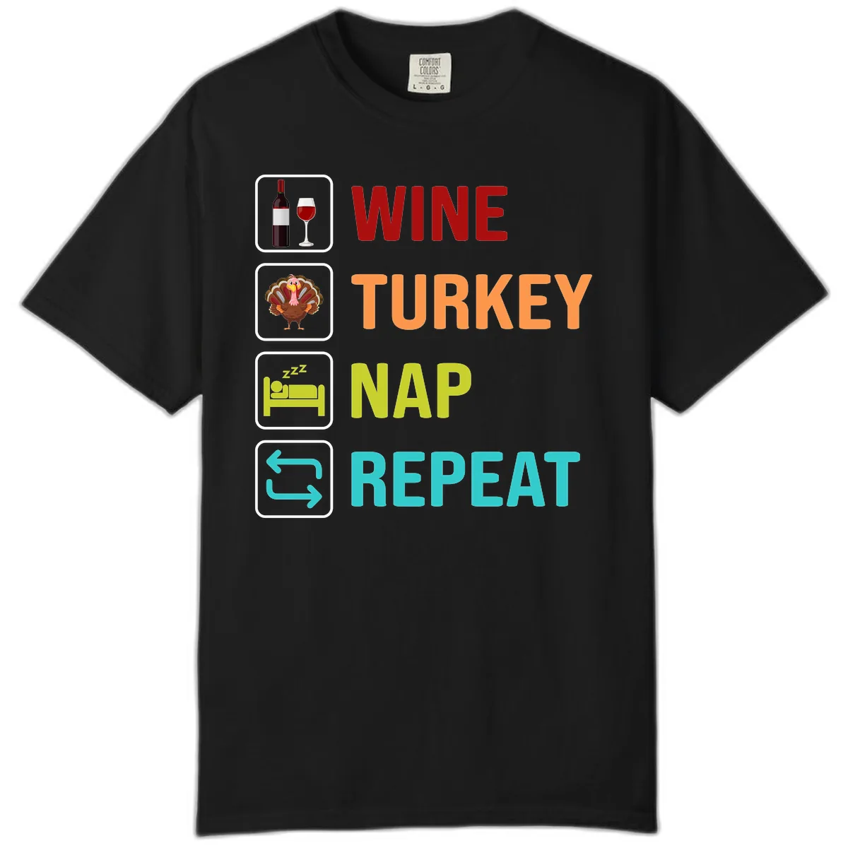 Wine Turkey Nap Repeat Design Comfort Color in Black