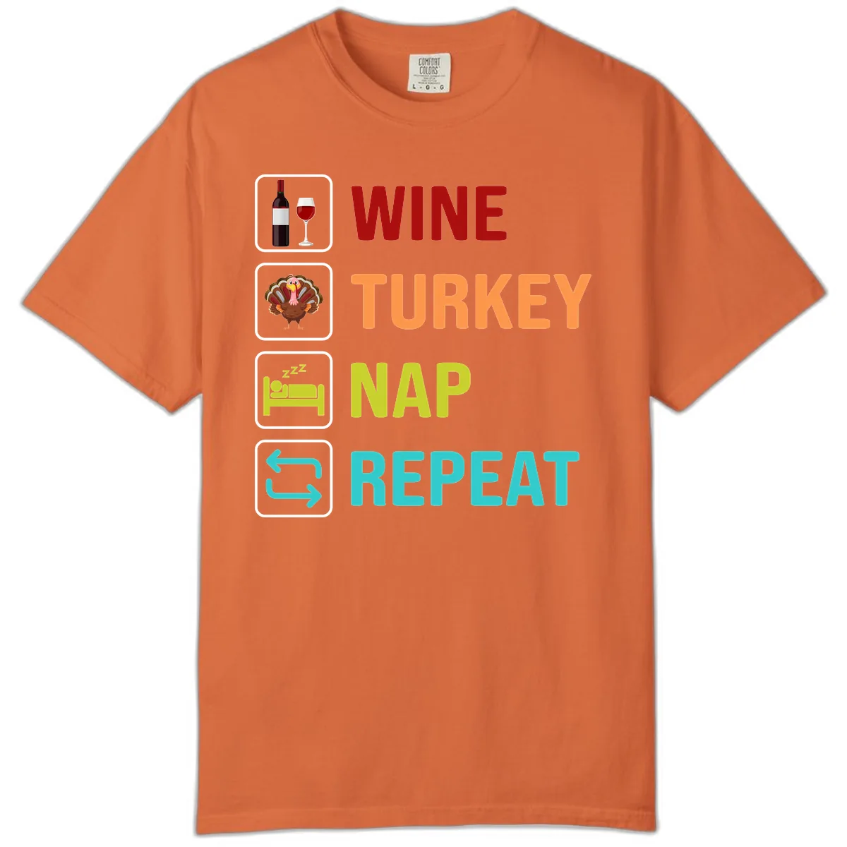 Wine Turkey Nap Repeat Design Comfort Color in Burnt Orange