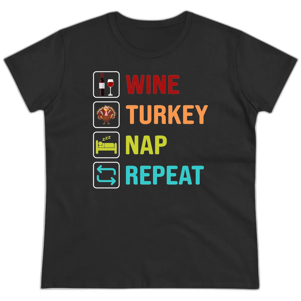 Wine Turkey Nap Repeat Design Ladies Tee in Black