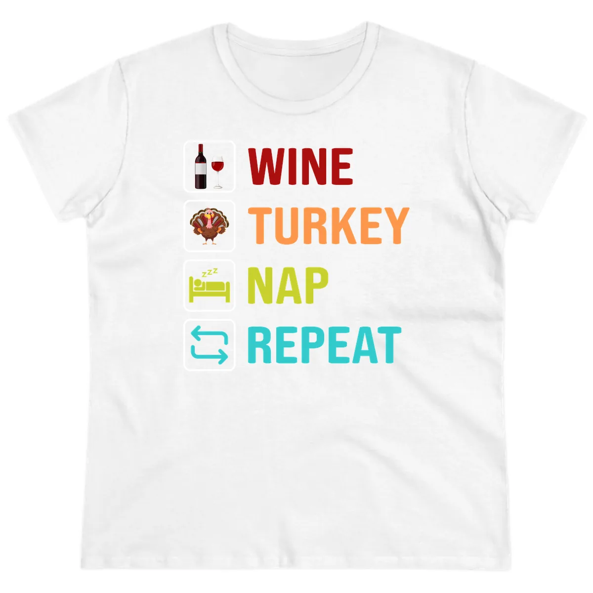 Wine Turkey Nap Repeat Design Ladies Tee in White