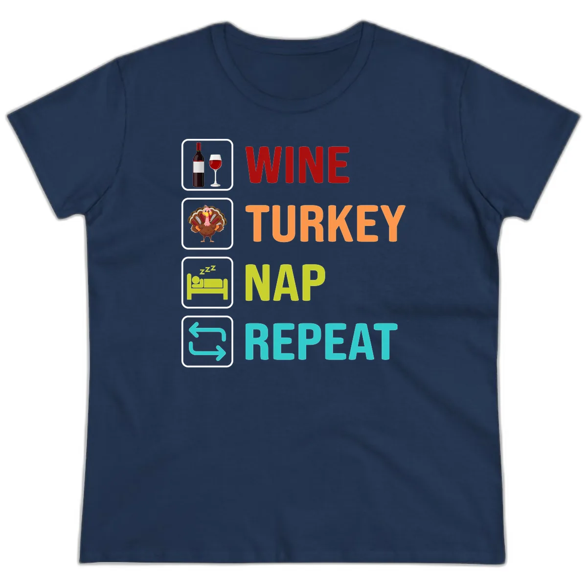 Wine Turkey Nap Repeat Design Ladies Tee in Navy