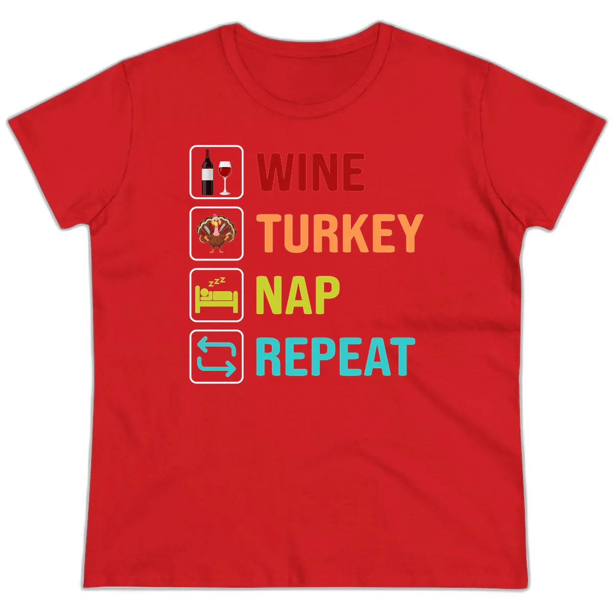 Wine Turkey Nap Repeat Design Ladies Tee in Red